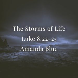 Read more about the article The Storms of Life