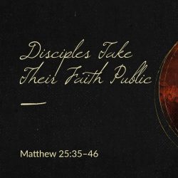 Disciples Take Their Faith Public