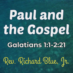 Paul and The Gospel