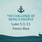 The Challenge of Being a Disciple